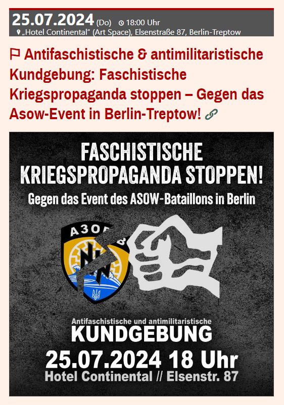 Screenshot Berlin 24/ 7 - Kundgebung am Donnerstag, 18 Uhr vor dem "Hotel Continental", Elsenstrasse 87: international.nostate.de/2024/07/antifaschistische-antimilitaristische-kundgebung-faschistische-kriegspropaganda-stoppen-gegen-das-asow-event-in-berlin-treptow